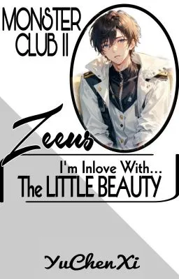 Cover of β
MC2 ZEEUS: I'm Inlove with... the Little Beauty (BOYSLOVE)