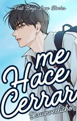 Cover of Me Hace Cerrar (BL Story)
