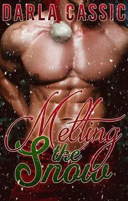 Cover of Melting the Snow | 18+