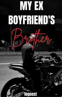 Cover of My Ex Boyfriend's Brother