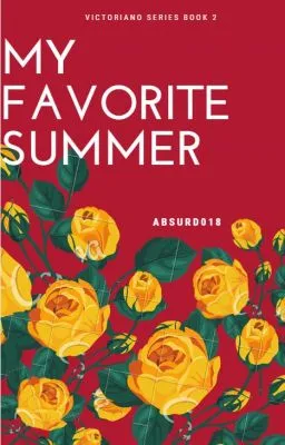 Cover of My Favorite Summer (Victoriano Series Book #2)