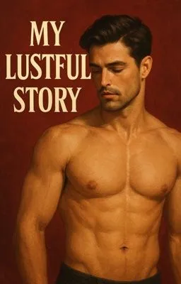 Cover of My Lustful Story (boyxboy)