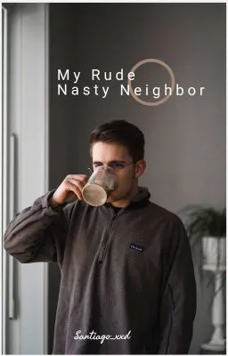 Cover of My Rude Nasty Nieghboor