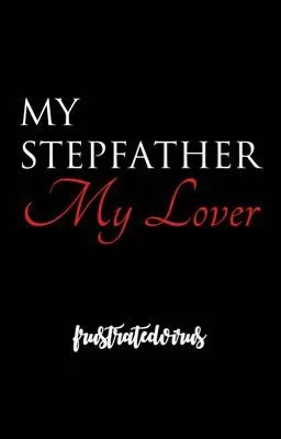 Cover of My Stepfather, My Lover