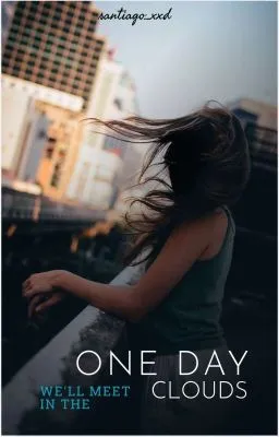 Cover of One Day We'll Meet In The Clouds