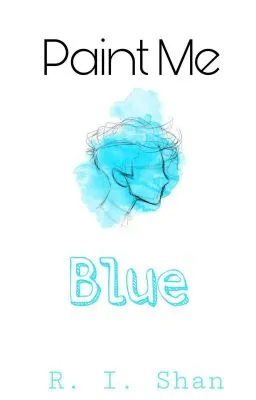 Cover of Paint Me Blue [bxb; mpreg]