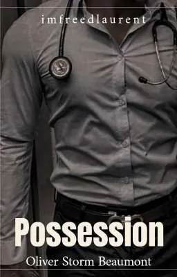 Cover of Possession : Oliver Storm Beaumont [BxB]