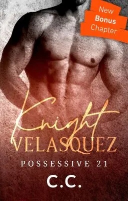 Cover of POSSESSIVE 21: Knight Velasquez