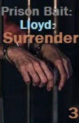 Cover of Prison Bait: Lloyd: Surrender