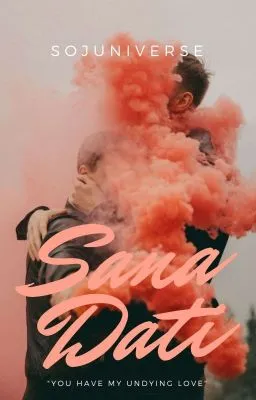 Cover of Sana Dati • BxB