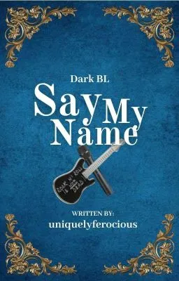 Cover of Say My Name ||✔
