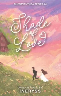 Cover of Shade of Love (Buenaventura Series #4 Ineryss' Version)