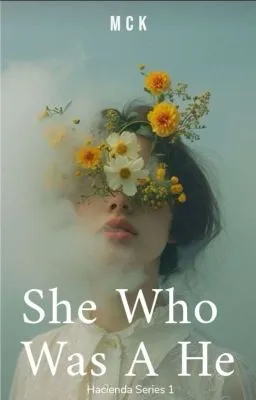 Cover of She Who Was A He (Hacienda Series #1)