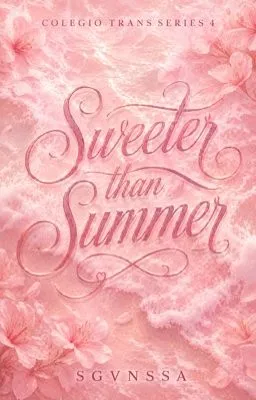 Cover of Sweeter than Summer (Colegio Trans Series #4)
