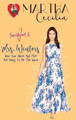 Cover of Sweetheart 6 - Mrs. Winters (Soon Your Name And Mine Are Going To Be The Same)