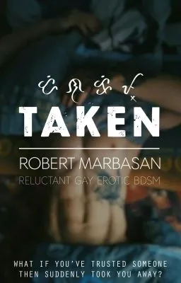 Cover of Taken (Reluctant Gay Erotic BDSM)