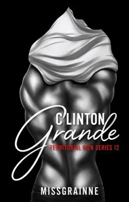 Cover of Territorial Men 12: Clinton Grande