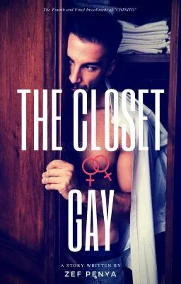Cover of The Closet Gay (A CHINITO Book Four)