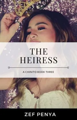 Cover of The Heiress (A CHINITO BOOK III)