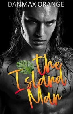 Cover of The Island Man [M2M, SPG]