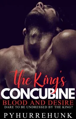Cover of THE KING'S CONCUBINE: BLOOD AND DESIRE