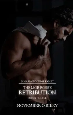 Cover of The Mob Boss's Retribution [18+]
