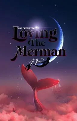 Cover of The Ocean Tail: Loving The Merman BXB