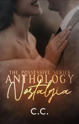 Cover of THE POSSESSIVE SERIES ANTHOLOGY: Nostalgia