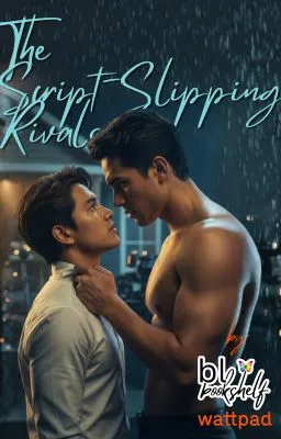Cover of The "Script-Slipping" Rivals [R18] [COMPLETED]