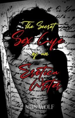 Cover of THE SECRET LIFE OF AN EROTICA WRITER 
