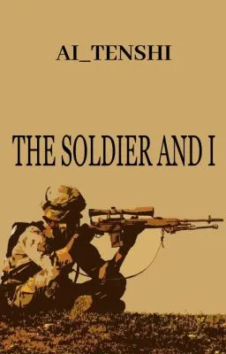 Cover of The Soldier & I BOOK 1 (BXB 2016)