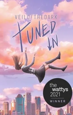 Cover of TUNED IN (Wattys2021 WINNER)