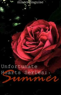 Cover of Unfortunate Hearts Series: Summer