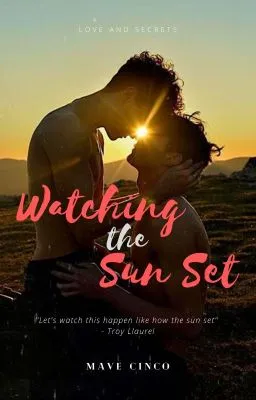 Cover of Watching the Sun Set [RATED SPG (BxB/M2m/BL)]