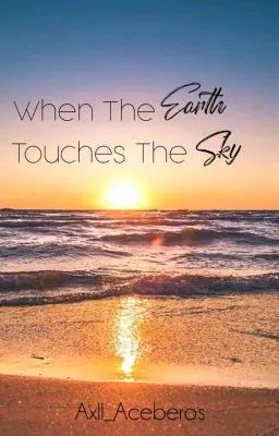 Cover of When The Earth Touches The Sky