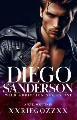 Cover of Wild Addiction Series 1: Diego Sanderson (SPG)