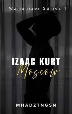Cover of Womanizer Series #1 : Izaac Kurt Moscow [Complete]