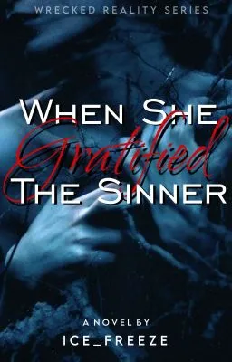 Cover of WRS: When She Gratified the Sinner [Completed]